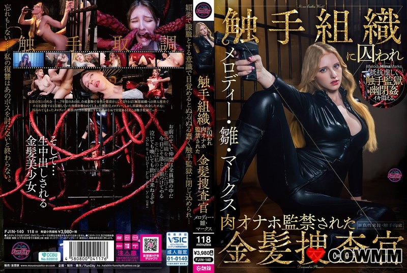 FJIN-140 Blonde Investigator Melody Hina Marks Is Captured By Tentacle Tissue And Imprisoned As A Fleshlight